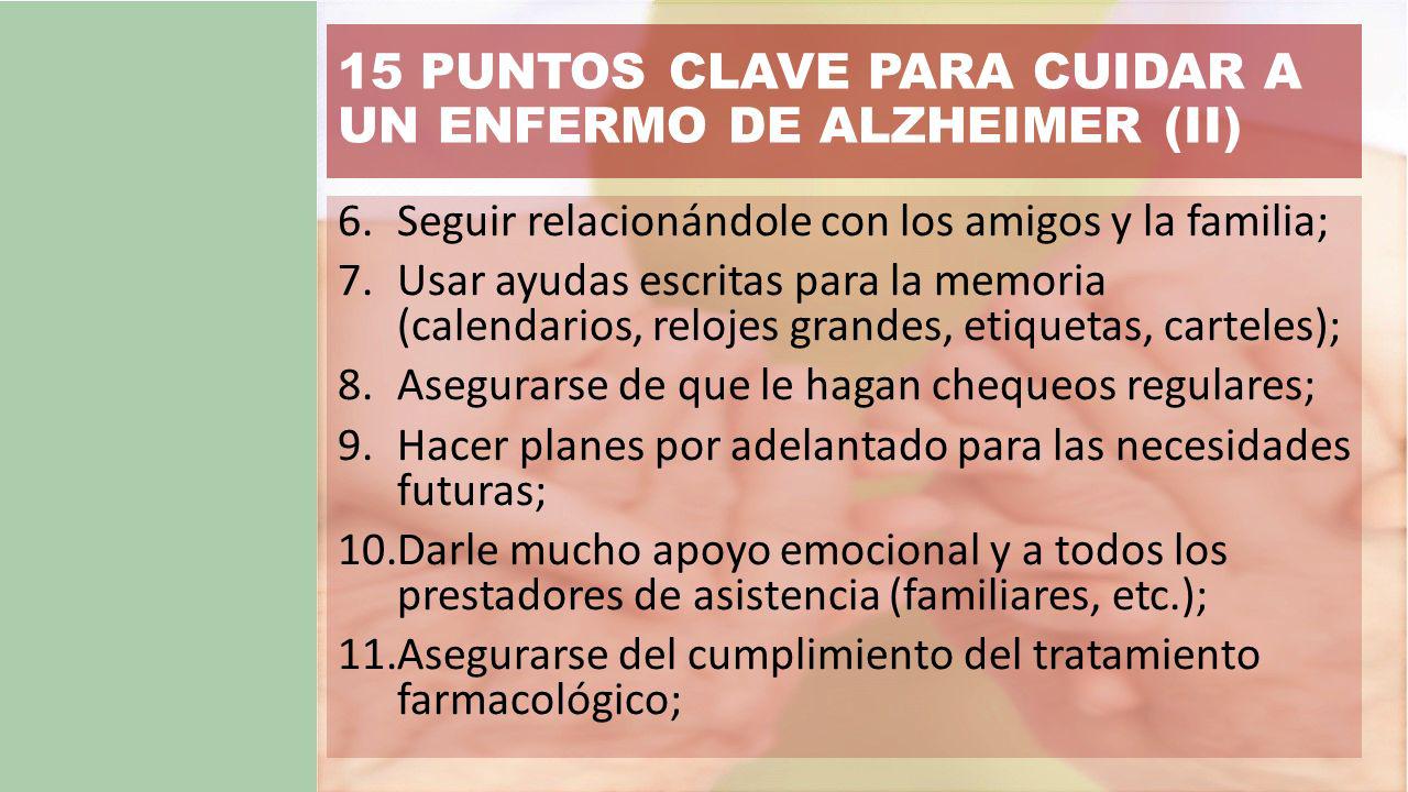 15 PUNTOS CLAVE PARA CUIDAR A UN ENFERMO DE ALZHEIMER (II)