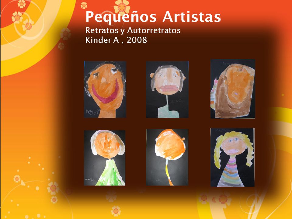 Pequeños Artistas Retratos y Autorretratos Kinder A , 2008