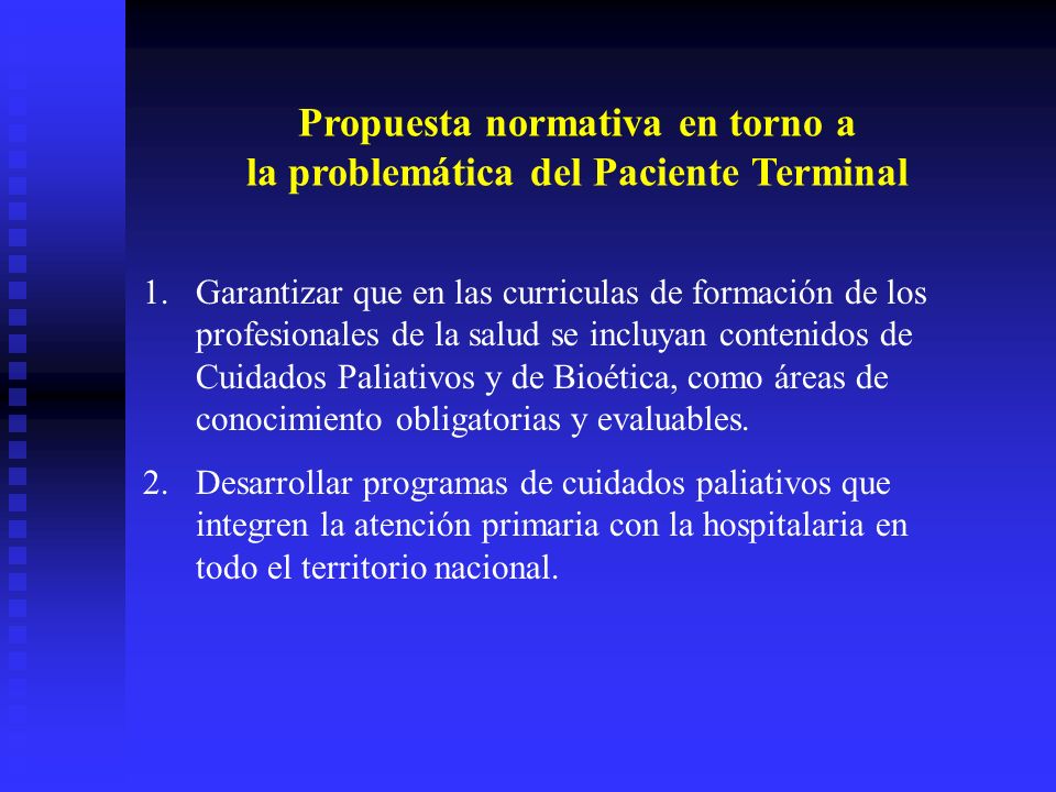 Propuesta normativa en torno a la problemática del Paciente Terminal