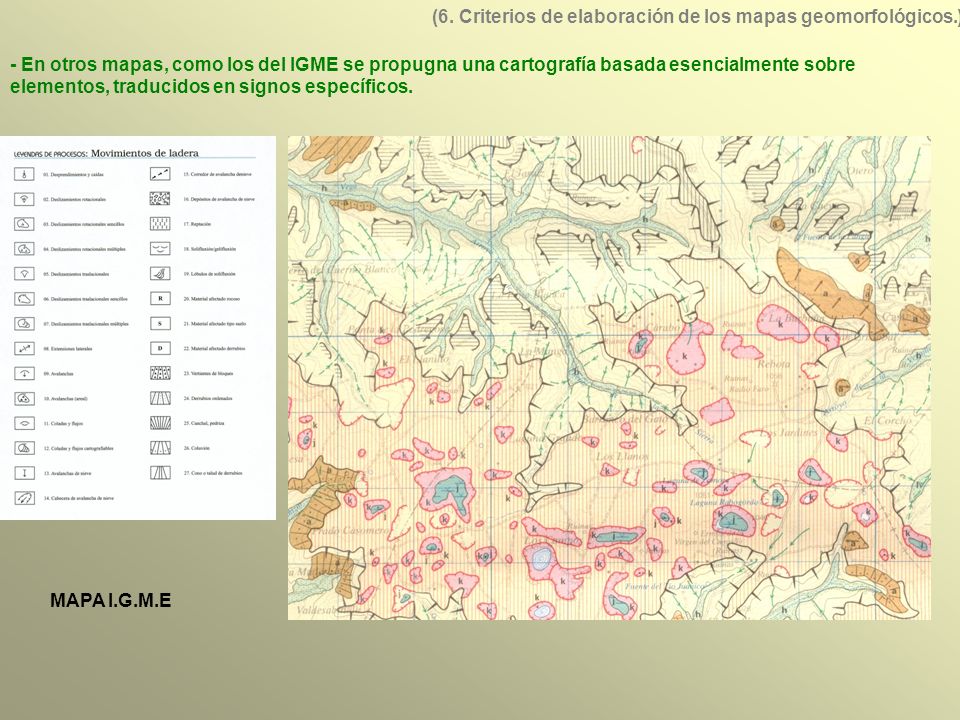 (6. Criterios de elaboración de los mapas geomorfológicos.)