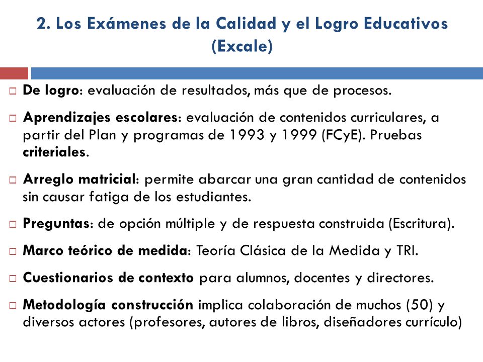 2. Los Exámenes de la Calidad y el Logro Educativos (Excale)