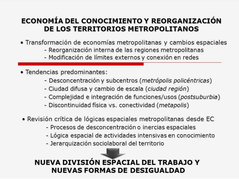 NUEVA DIVISIÓN ESPACIAL DEL TRABAJO Y NUEVAS FORMAS DE DESIGUALDAD