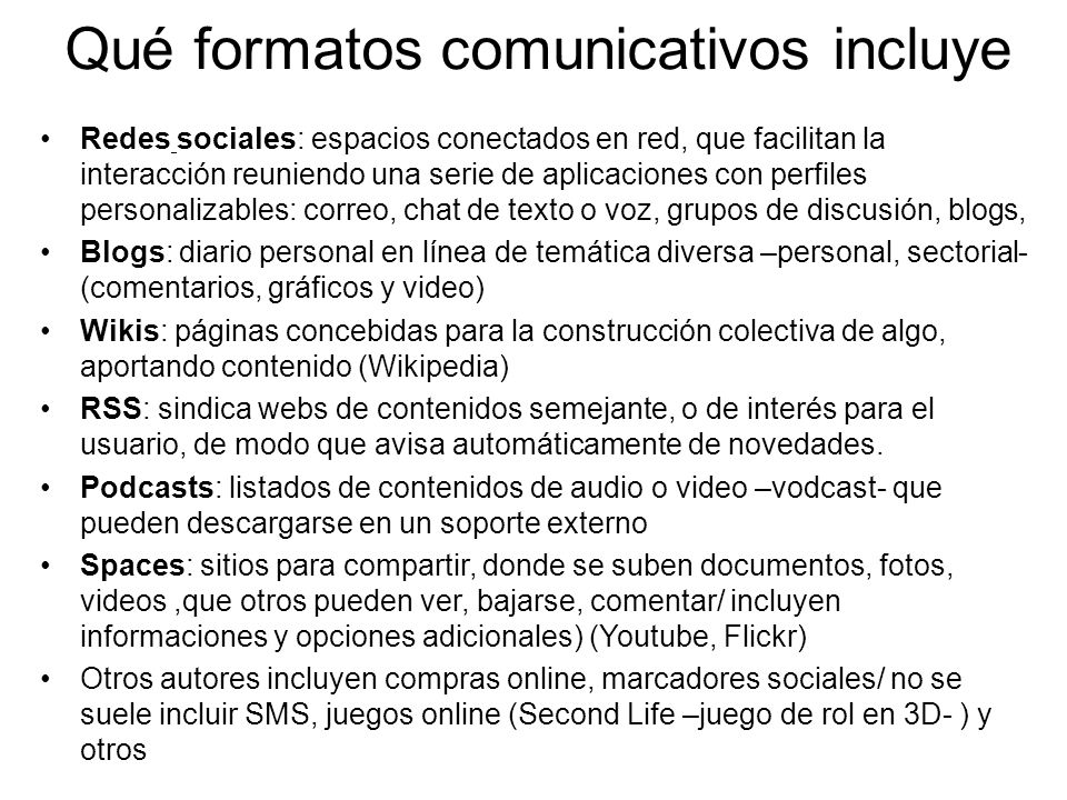 Qué formatos comunicativos incluye