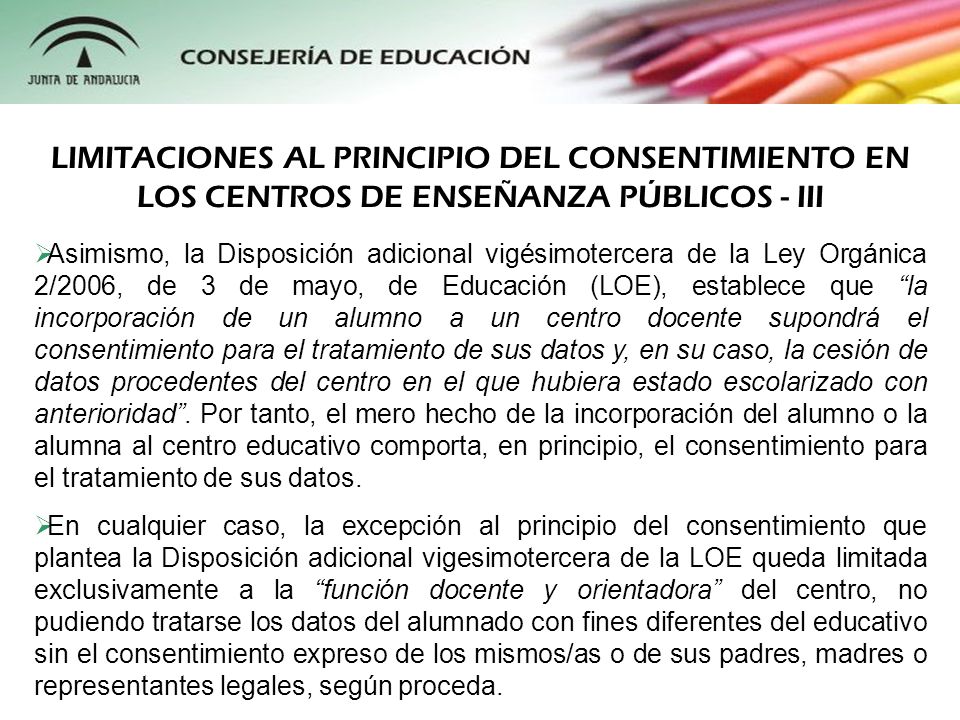 LIMITACIONES AL PRINCIPIO DEL CONSENTIMIENTO EN LOS CENTROS DE ENSEÑANZA PÚBLICOS - III
