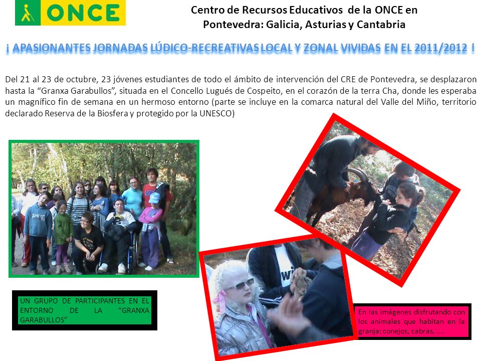 Centro de Recursos Educativos de la ONCE en Pontevedra: Galicia, Asturias y Cantabria