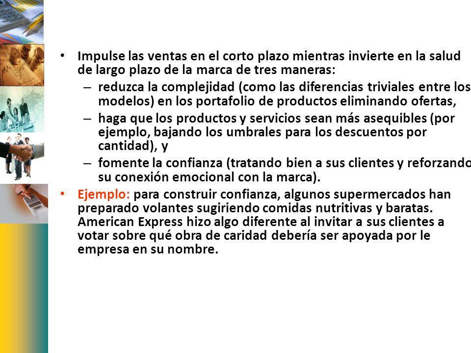 Impulse las ventas en el corto plazo mientras invierte en la salud de largo plazo de la marca de tres maneras: