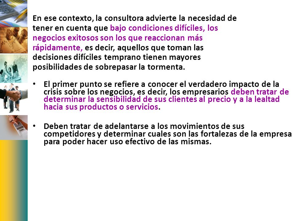 En ese contexto, la consultora advierte la necesidad de