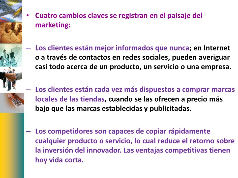 Cuatro cambios claves se registran en el paisaje del marketing: