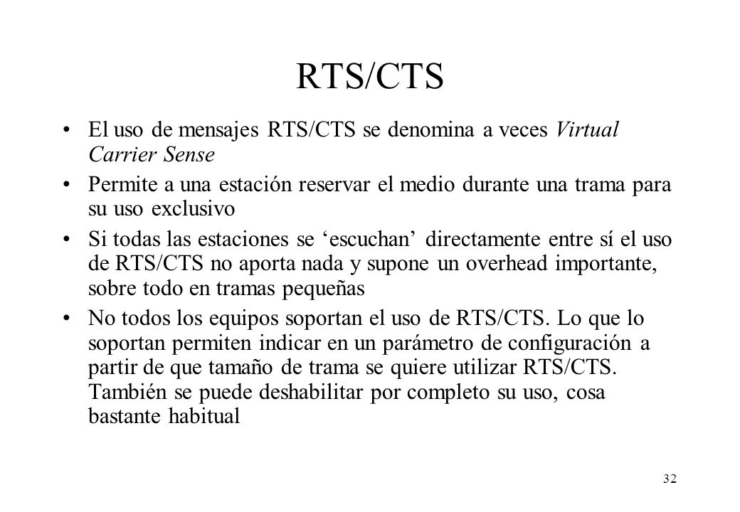 RTS/CTS El uso de mensajes RTS/CTS se denomina a veces Virtual Carrier Sense.