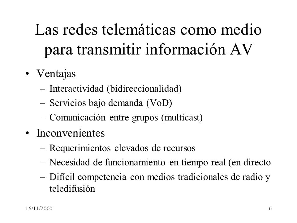 Las redes telemáticas como medio para transmitir información AV