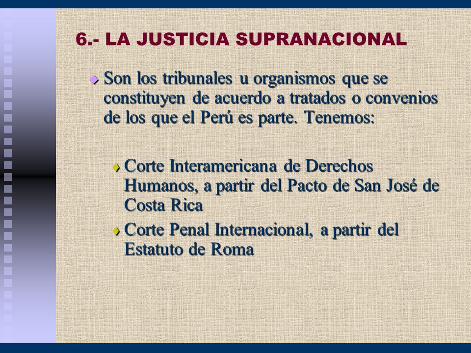 6.- LA JUSTICIA SUPRANACIONAL