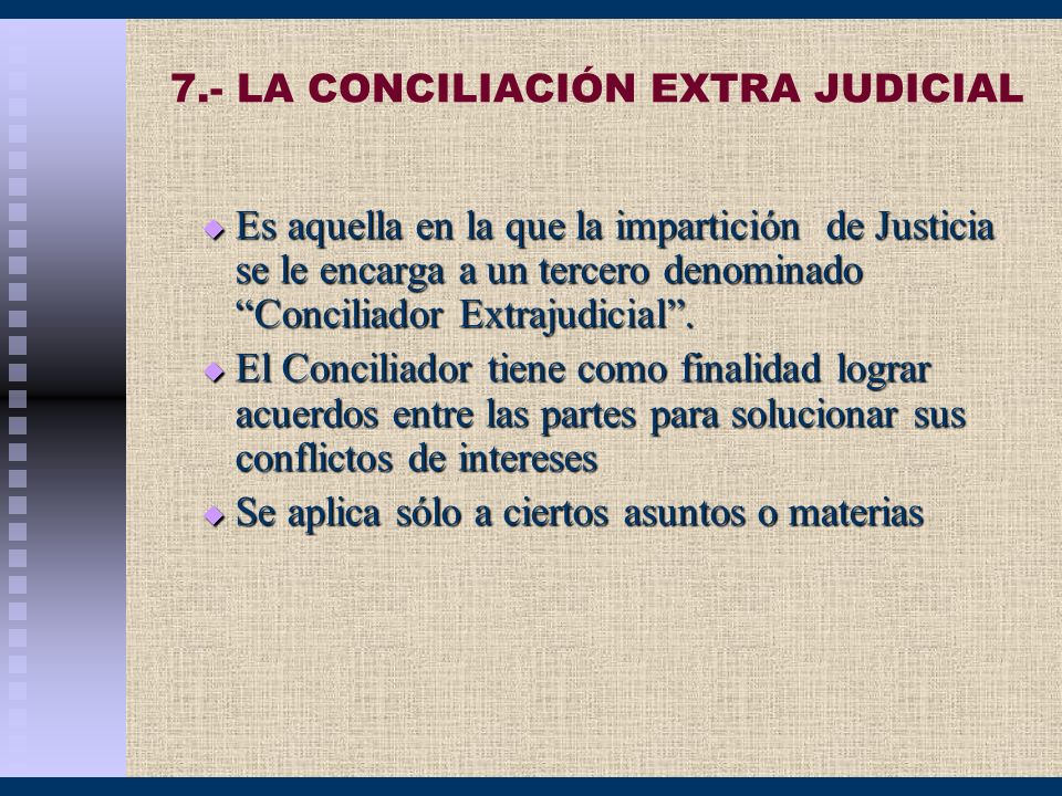 7.- LA CONCILIACIÓN EXTRA JUDICIAL