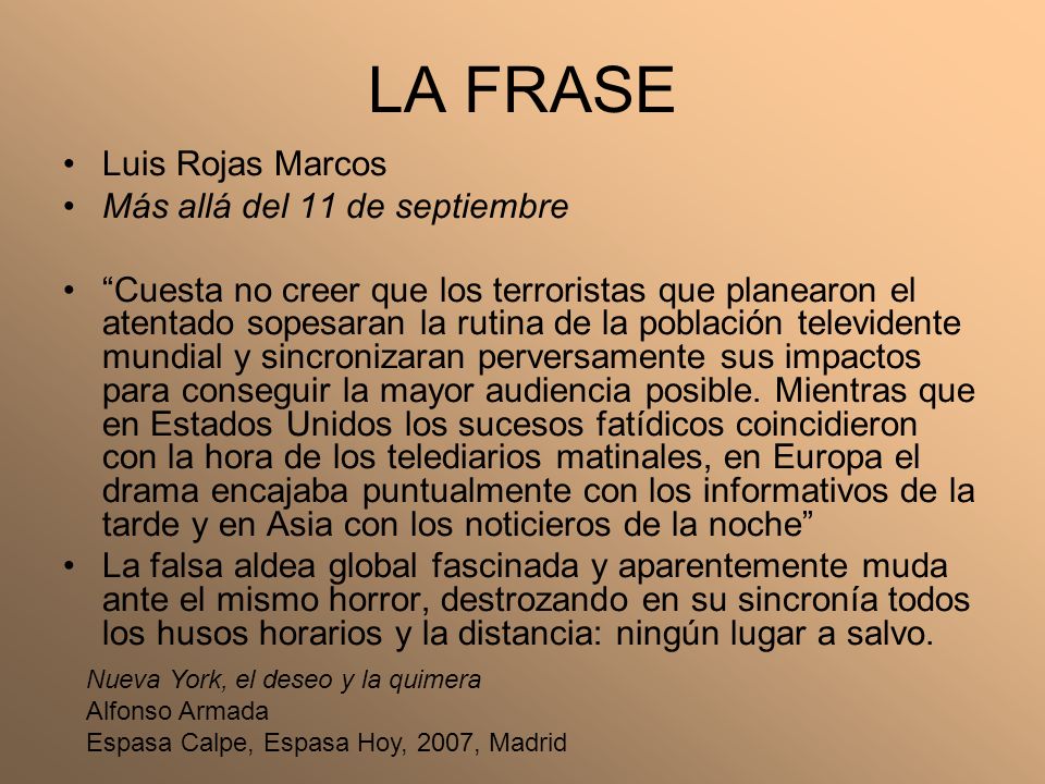 LA FRASE Luis Rojas Marcos Más allá del 11 de septiembre