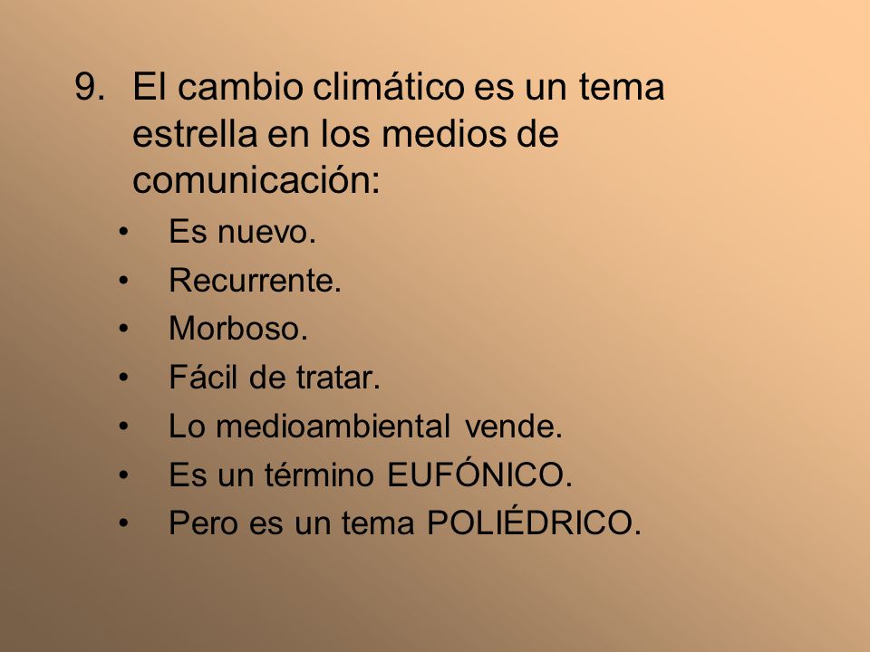 El cambio climático es un tema estrella en los medios de comunicación: