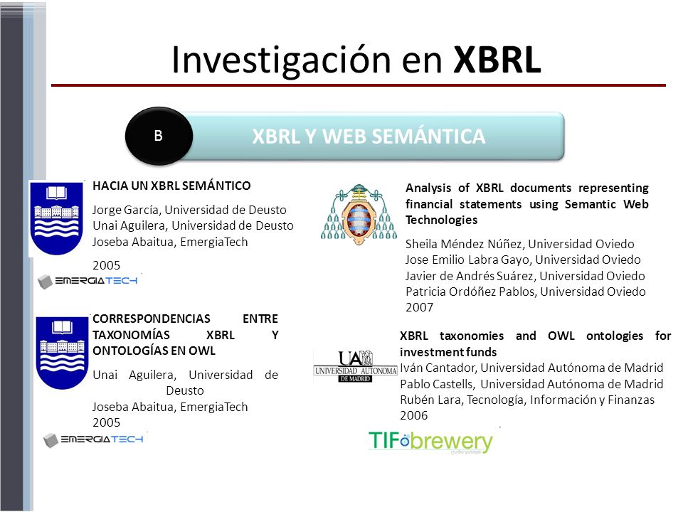 Investigación en XBRL XBRL Y WEB SEMÁNTICA B HACIA UN XBRL SEMÁNTICO