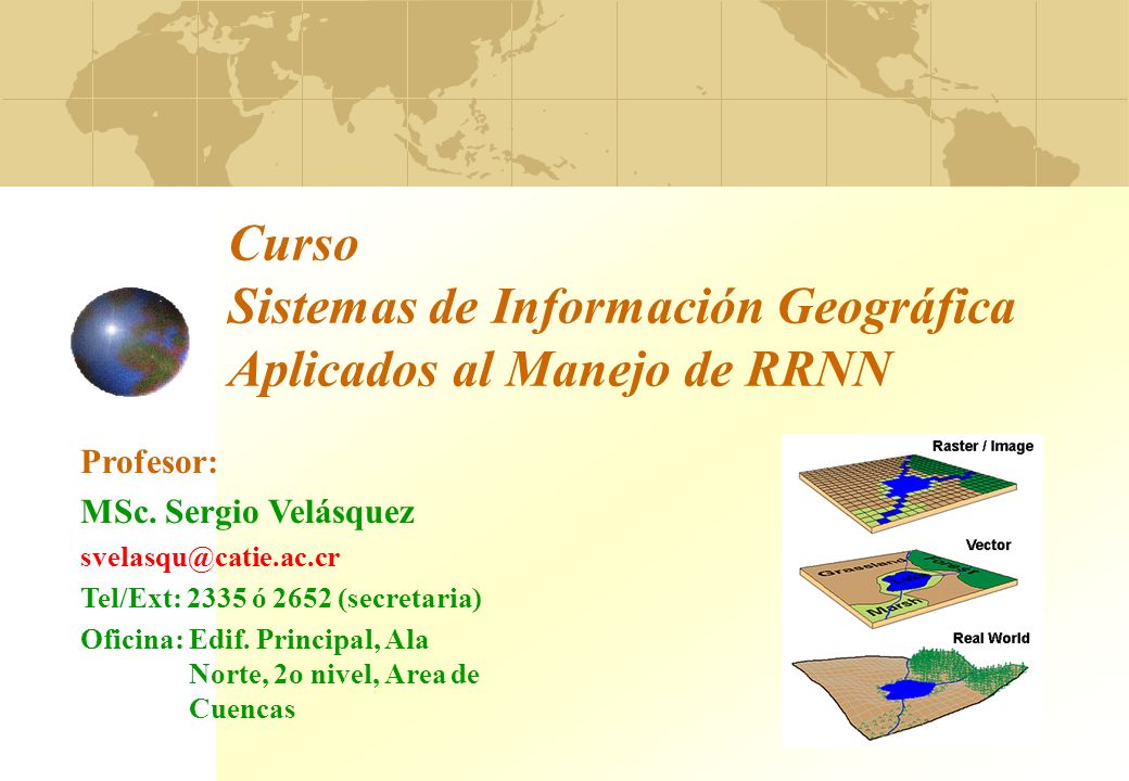 Curso Sistemas de Información Geográfica Aplicados al Manejo de RRNN