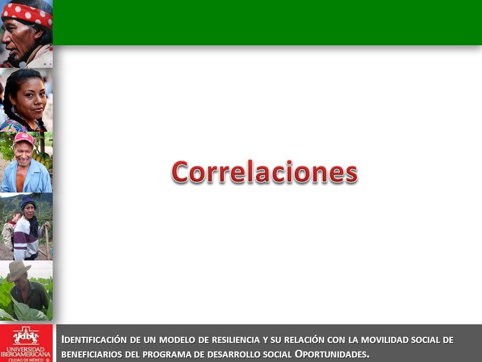 Identificación de un modelo de resiliencia y su relación con la movilidad social de beneficiarios del programa de desarrollo social Oportunidades.