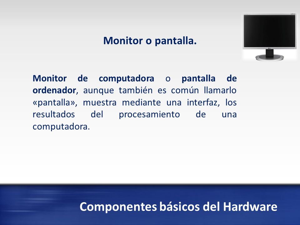 Componentes básicos del Hardware