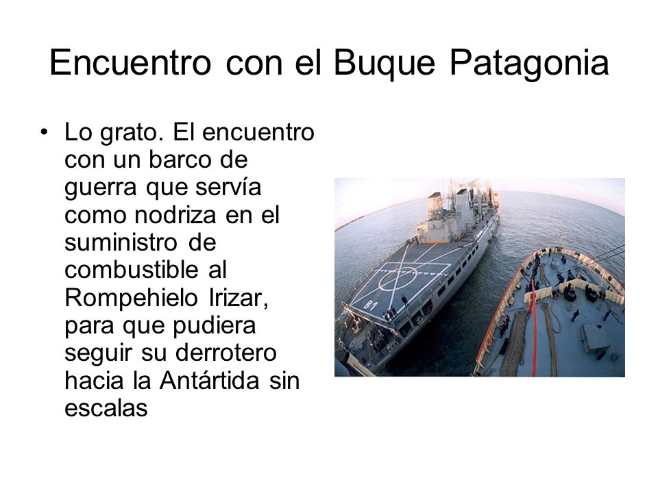 Encuentro con el Buque Patagonia