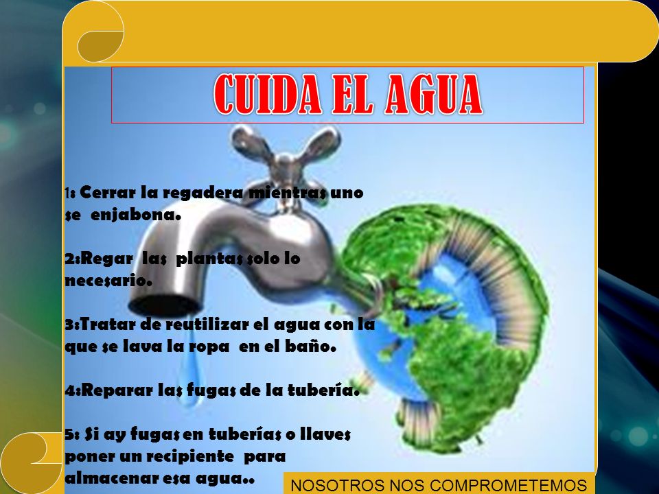 CUIDA EL AGUA 1: Cerrar la regadera mientras uno se enjabona.