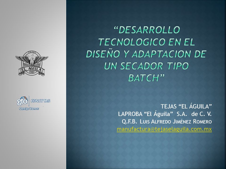 DESARROLLO TECNOLOGICO EN EL DISEÑO Y ADAPTACION DE UN SECADOR TIPO BATCH