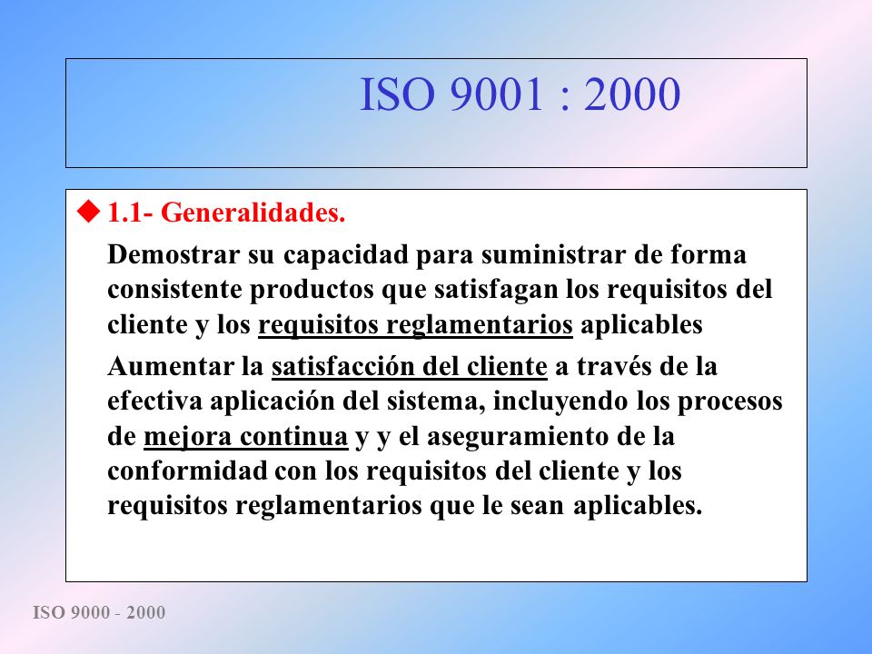 ISO 9001 : Generalidades.