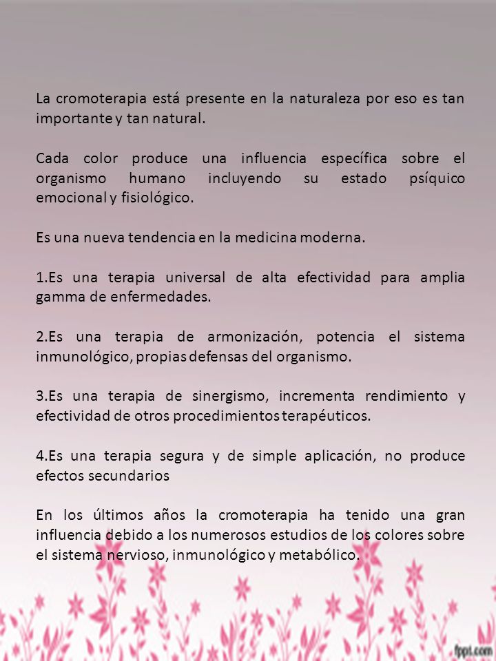 La cromoterapia está presente en la naturaleza por eso es tan importante y tan natural.