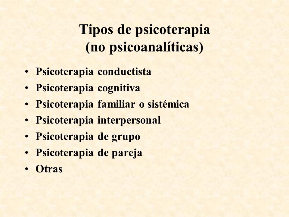 Tipos de psicoterapia (no psicoanalíticas)