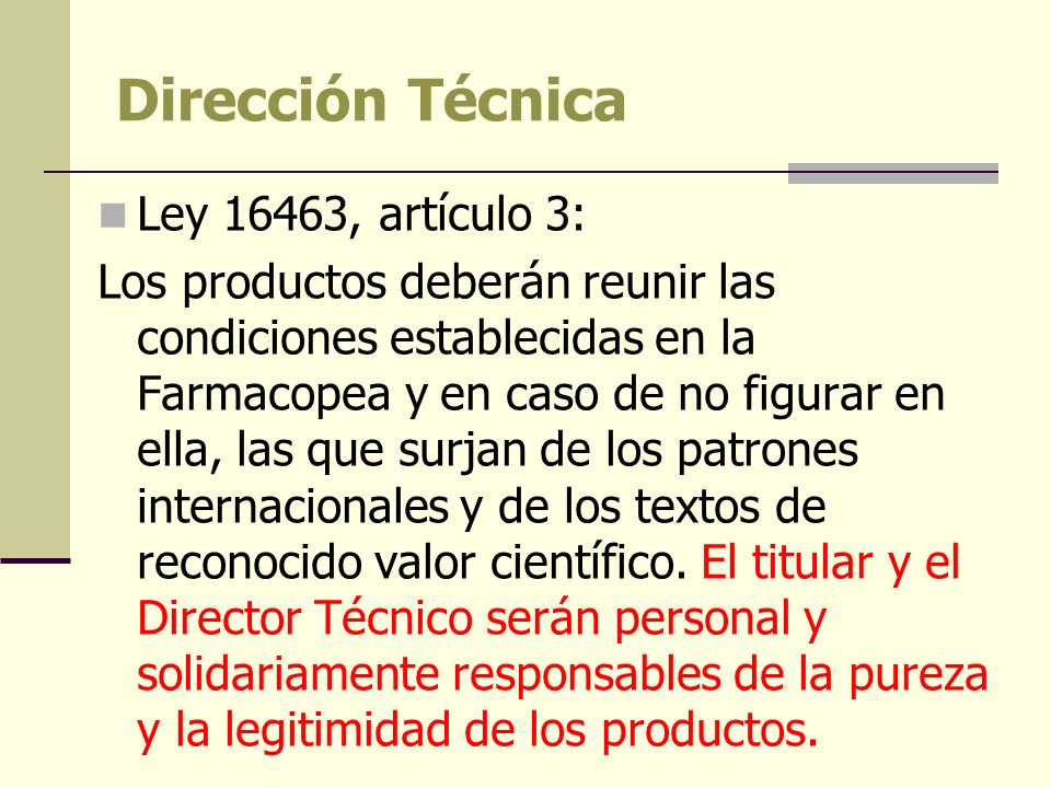 Dirección Técnica Ley 16463, artículo 3: