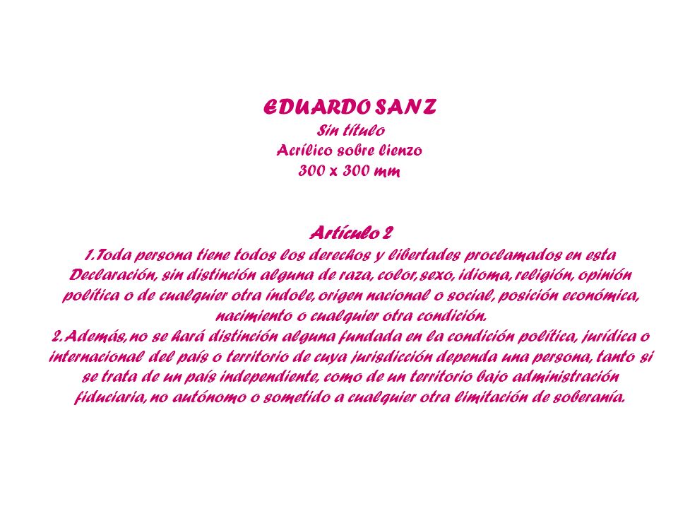EDUARDO SANZ Artículo 2 Sin título Acrílico sobre lienzo 300 x 300 mm