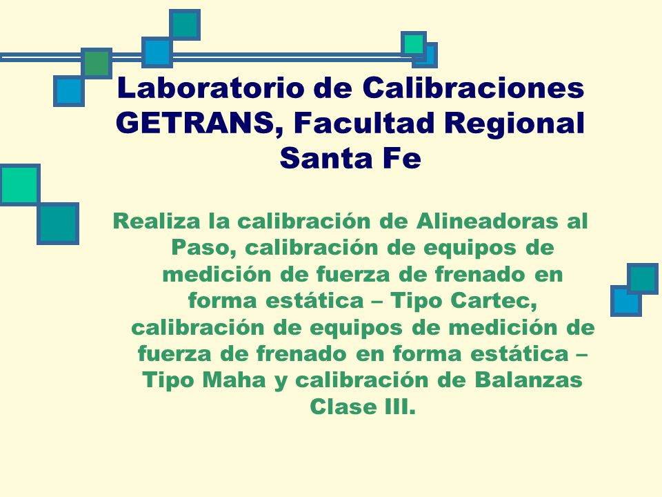 Laboratorio de Calibraciones GETRANS, Facultad Regional Santa Fe
