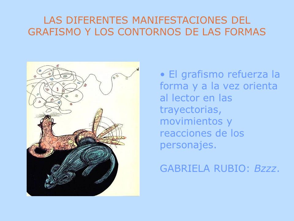 LAS DIFERENTES MANIFESTACIONES DEL GRAFISMO Y LOS CONTORNOS DE LAS FORMAS