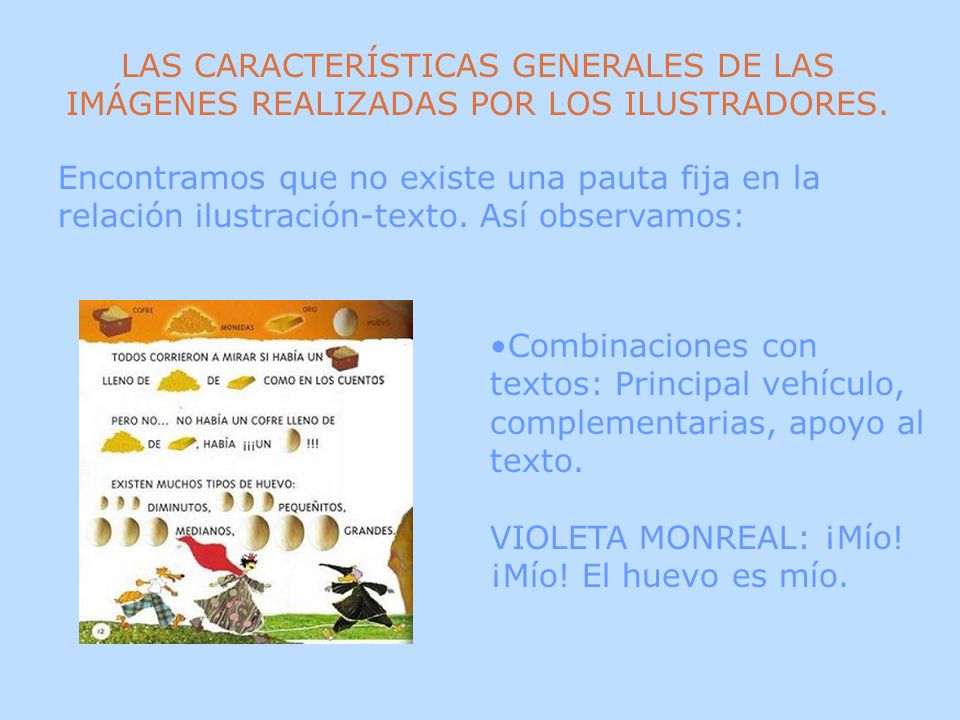 LAS CARACTERÍSTICAS GENERALES DE LAS IMÁGENES REALIZADAS POR LOS ILUSTRADORES.