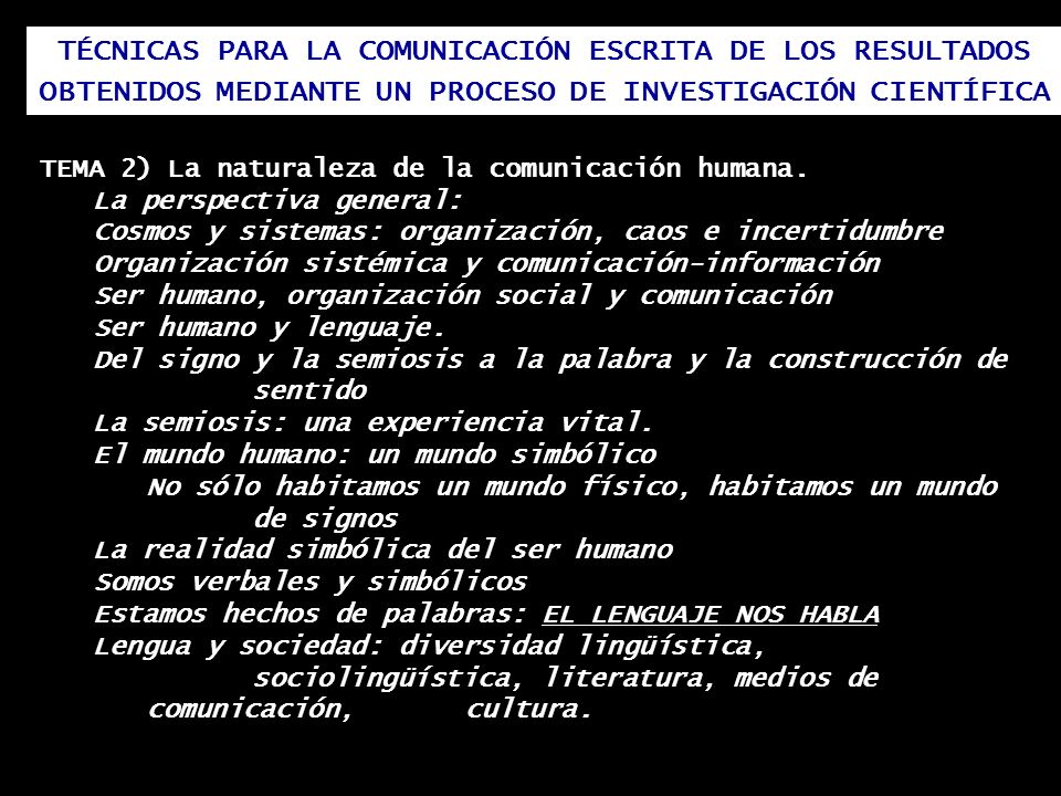 TÉCNICAS PARA LA COMUNICACIÓN ESCRITA DE LOS RESULTADOS OBTENIDOS MEDIANTE UN PROCESO DE INVESTIGACIÓN CIENTÍFICA