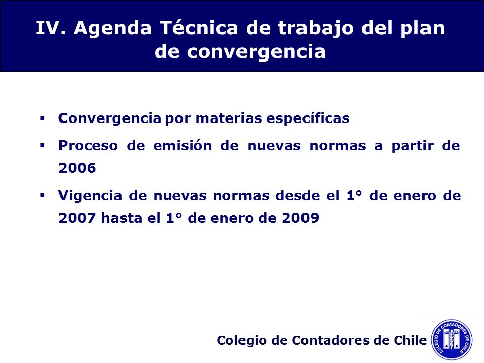 IV. Agenda Técnica de trabajo del plan de convergencia