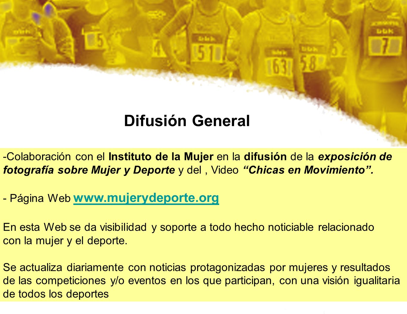 Difusión General -Colaboración con el Instituto de la Mujer en la difusión de la exposición de.