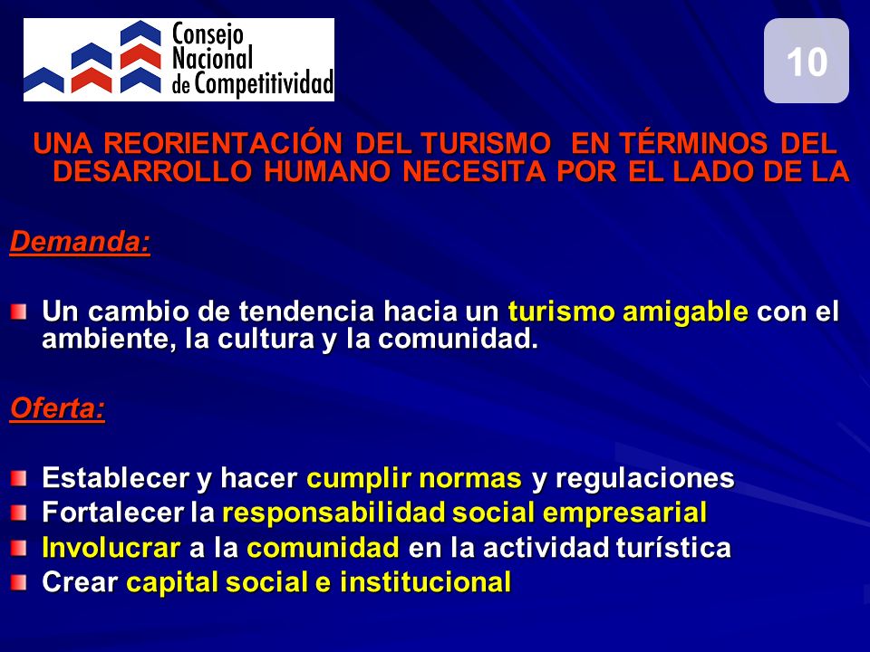 10 UNA REORIENTACIÓN DEL TURISMO EN TÉRMINOS DEL DESARROLLO HUMANO NECESITA POR EL LADO DE LA. Demanda:
