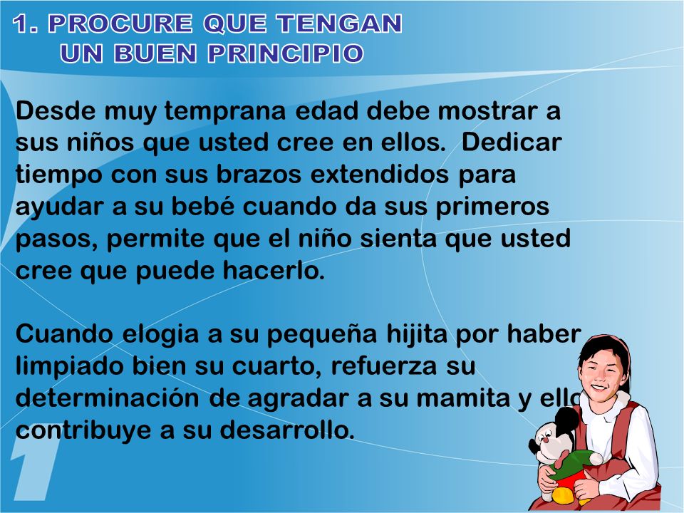1. PROCURE QUE TENGAN UN BUEN PRINCIPIO