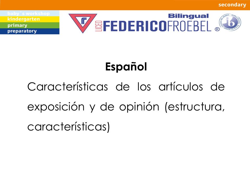 Español Características de los artículos de exposición y de opinión (estructura, características)