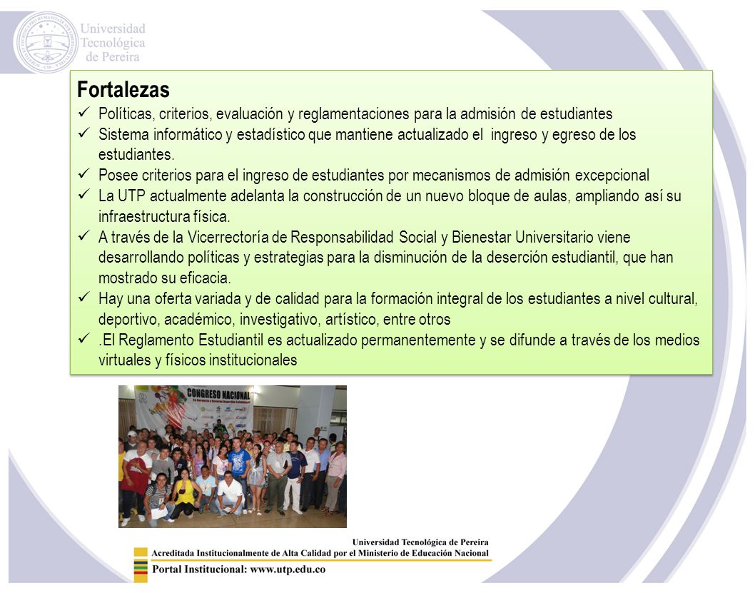 Fortalezas Políticas, criterios, evaluación y reglamentaciones para la admisión de estudiantes.