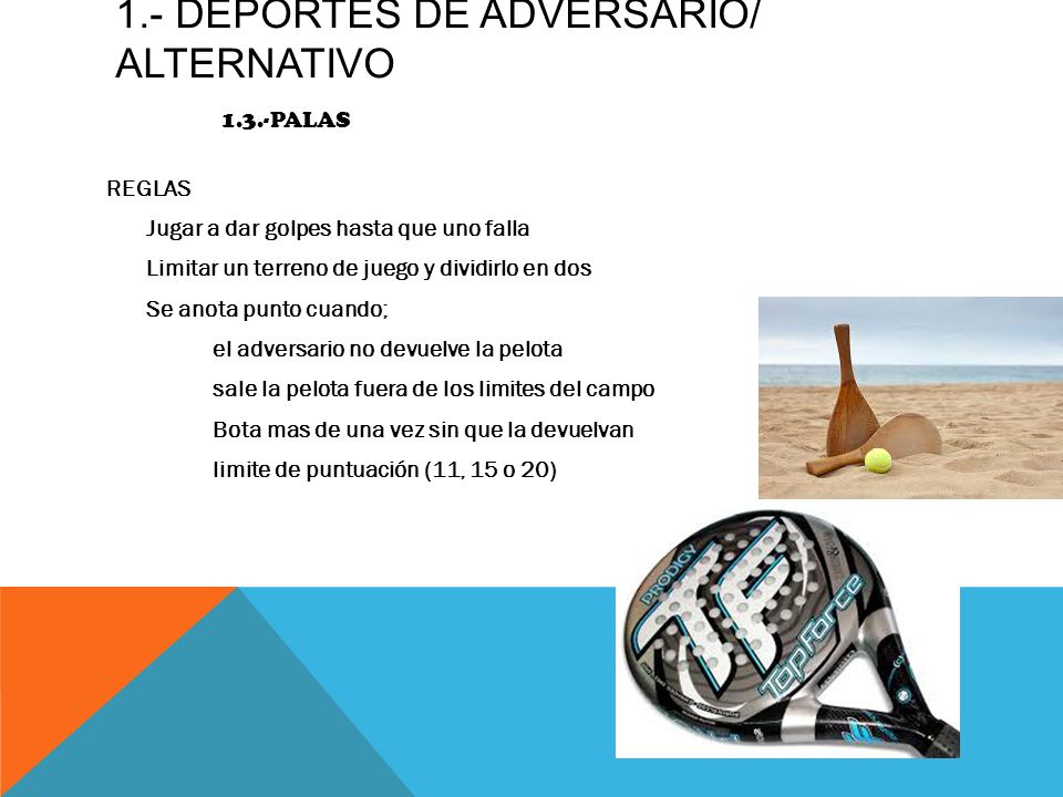 1.- DEPORTES DE ADVERSARIO/ alternativo 1.3.-PALAS