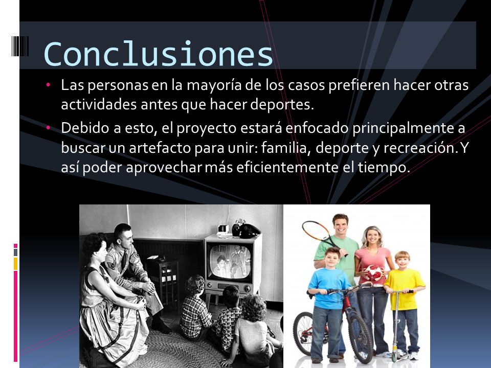 Conclusiones Las personas en la mayoría de los casos prefieren hacer otras actividades antes que hacer deportes.