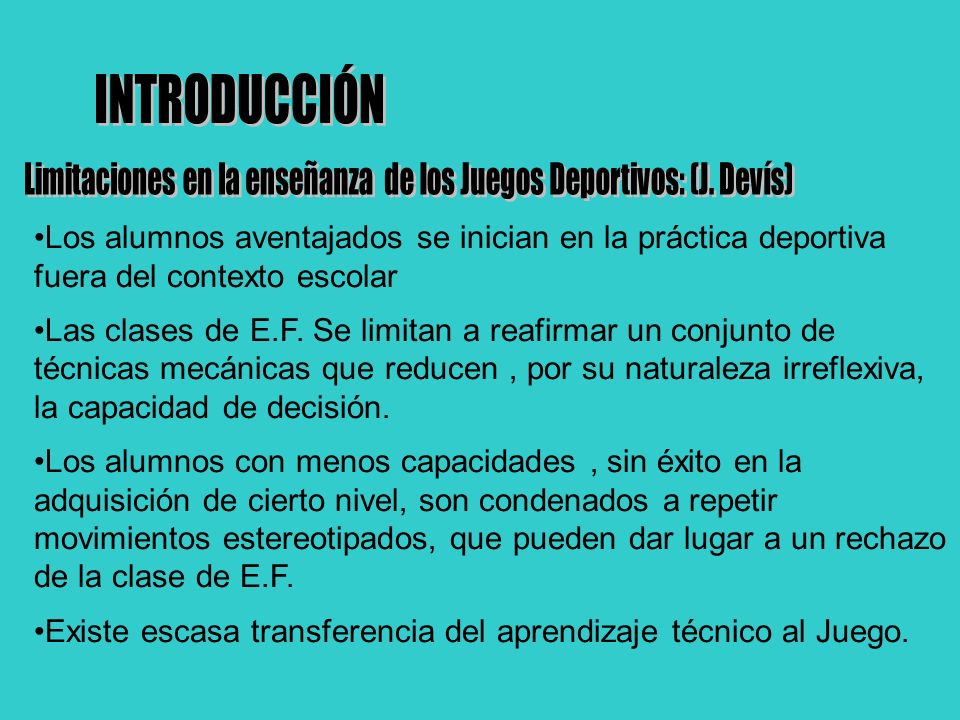 Limitaciones en la enseñanza de los Juegos Deportivos: (J. Devís)