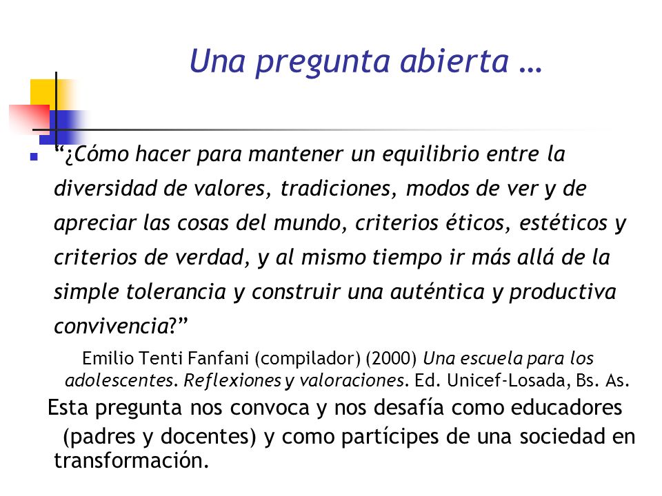 Esta pregunta nos convoca y nos desafía como educadores