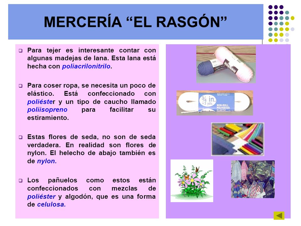 MERCERÍA EL RASGÓN Para tejer es interesante contar con algunas madejas de lana. Esta lana está hecha con poliacrilonitrilo.