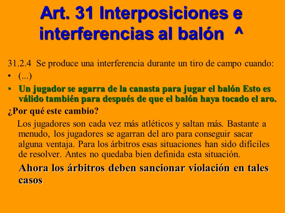 Art. 31 Interposiciones e interferencias al balón ^