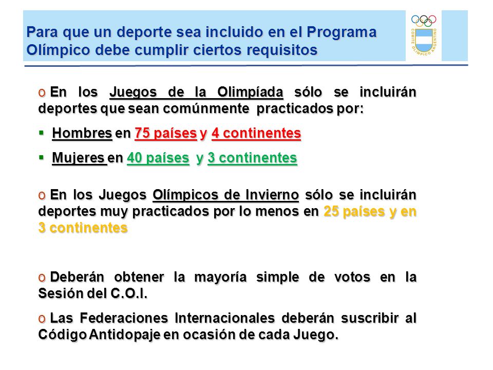 Para que un deporte sea incluido en el Programa Olímpico debe cumplir ciertos requisitos