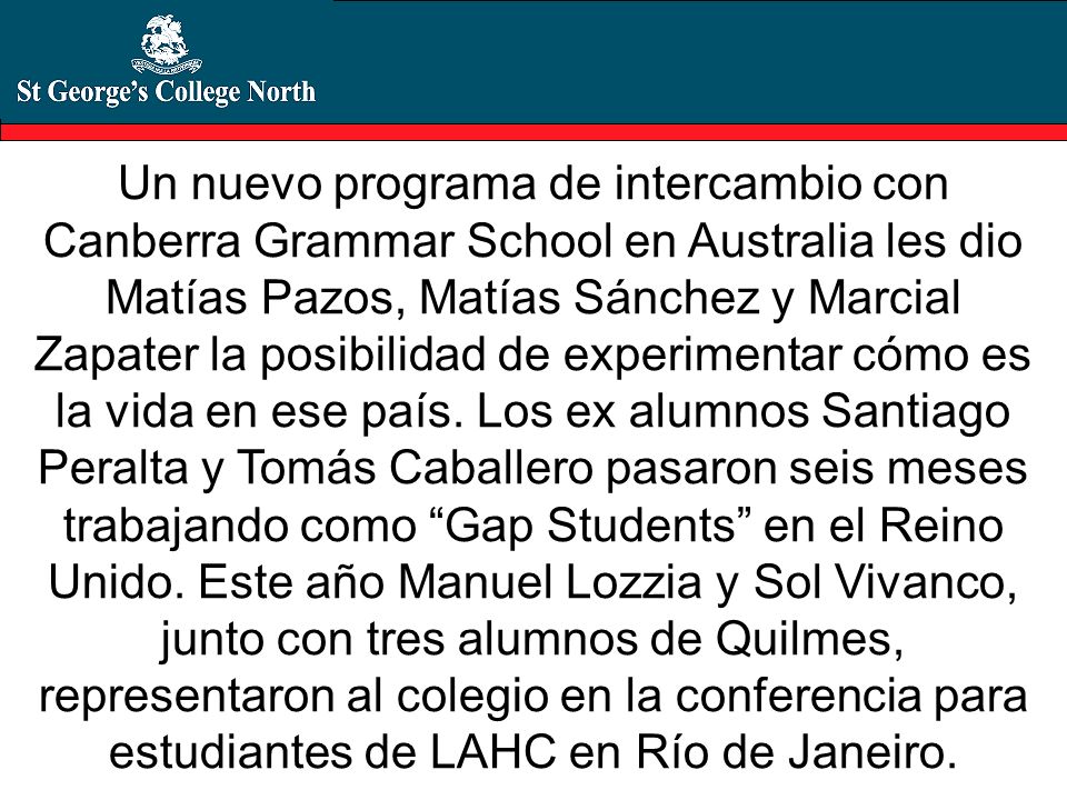 Un nuevo programa de intercambio con Canberra Grammar School en Australia les dio Matías Pazos, Matías Sánchez y Marcial Zapater la posibilidad de experimentar cómo es la vida en ese país.