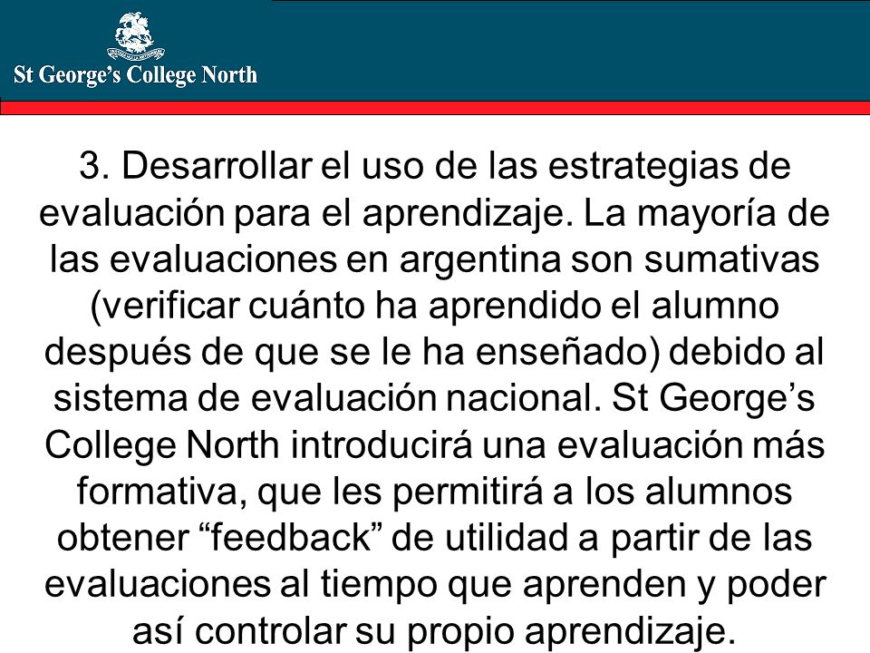 3. Desarrollar el uso de las estrategias de evaluación para el aprendizaje.
