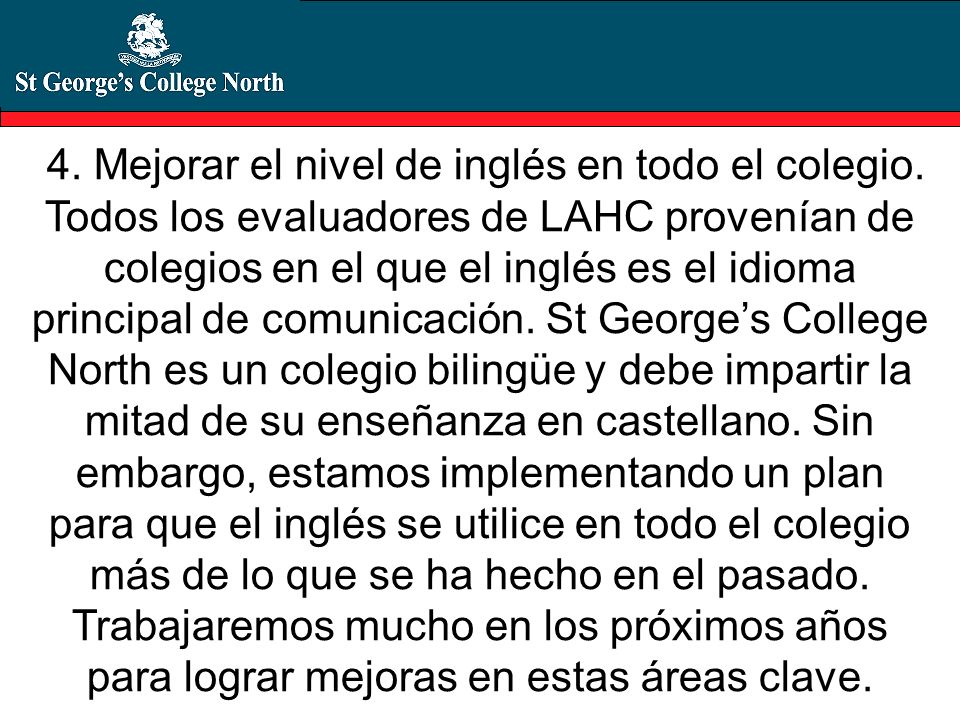 4. Mejorar el nivel de inglés en todo el colegio